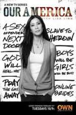 Watch Our America with Lisa Ling Afdah