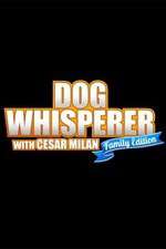 Watch Dog Whisperer with Cesar Millan: Family Edition Afdah