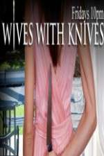 Watch Wives with Knives Afdah
