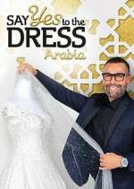 Watch Say Yes to the Dress Arabia Afdah