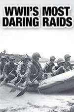 Watch WWII's Most Daring Raids Afdah