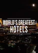 Watch Inside the World's Greatest Hotels Afdah