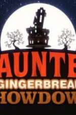 Watch Haunted Gingerbread Showdown Afdah