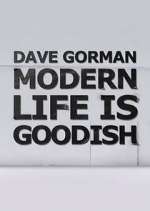 Watch Dave Gorman: Modern Life is Goodish Afdah