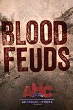 Watch Blood Feuds Afdah