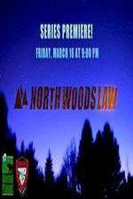 Watch North Woods Law Afdah