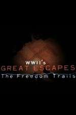 Watch WWII's Great Escapes: The Freedom Trails Afdah
