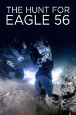 Watch The Hunt for Eagle 56 Afdah