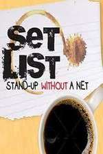 Watch Set List: Stand Up Without a Net Afdah