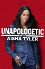 Watch Unapologetic with Aisha Tyler Afdah