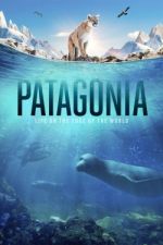 Watch Patagonia: Life on the Edge of the World Afdah