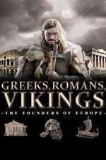 Watch Greeks, Romans, Vikings: The Founders of Europe Afdah