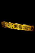 Watch True Grime: Crime Scene Clean Up Afdah