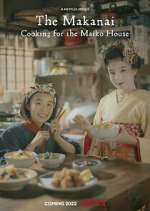 Watch The Makanai: Cooking for the Maiko House Afdah