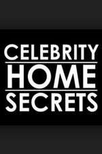 Watch Celebrity Home Secrets Afdah