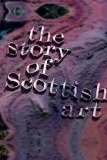 Watch The Story of Scottish Art Afdah