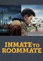 Watch Inmate to Roommate Afdah