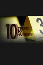 Watch 10 Steps to Murder Afdah