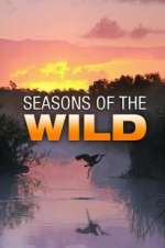 Watch Seasons of the Wild Afdah
