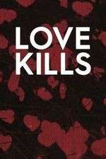 Watch Love Kills Afdah