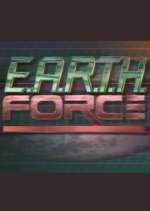 Watch E.A.R.T.H. Force Afdah