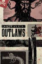 Watch Britains Outlaws Afdah