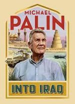 Watch Michael Palin: Into Iraq Afdah
