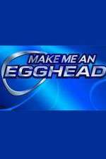 Watch Make Me an Egghead Afdah