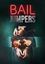 Watch Bail Jumpers Afdah