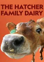 Watch The Hatcher Family Dairy Afdah