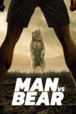 Watch Man vs Bear Afdah