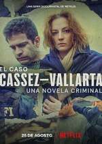 Watch El Caso Cassez-Vallarta: Una Novela Criminal Afdah