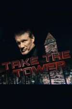 Watch Take the Tower Afdah