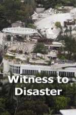 Watch Witness to Disaster Afdah