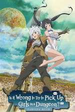 Watch Is It Wrong to Try to Pick Up Girls in a Dungeon? Afdah