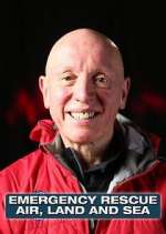 Watch Emergency Rescue: Air, Land & Sea Afdah