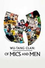 Watch Wu-Tang Clan: Of Mics and Men Afdah