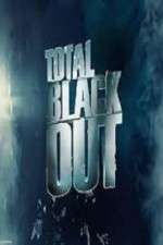 Watch Total Blackout Afdah