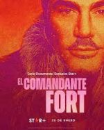 Watch El comandante Fort Afdah