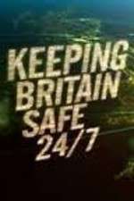 Watch Keeping Britain Safe 24/7 Afdah