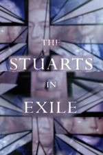 Watch The Stuarts in Exile Afdah