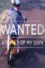 Watch Wanted A Family Of My Own Afdah