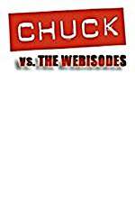 Watch Chuck Versus the Webisodes Afdah