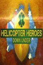 Watch Helicopter Heroes: Down Under Afdah