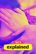 Watch Sex, Explained Afdah